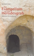 Cover: Das Evangelium aus dem Herodesgrab - Isensee, Florian, GmbH