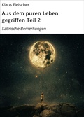 Cover: Aus dem puren Leben gegriffen Teil 2 - neobooks
