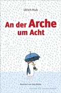 Cover: An der Arche um Acht - FISCHER Sauerl&auml;nder