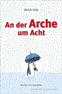 Abbildung von: An der Arche um Acht - FISCHER Sauerländer