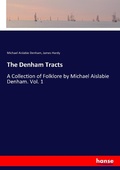 Cover: The Denham Tracts - Hansebooks