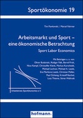 Cover: Arbeitsmarkt und Sport - eine &ouml;konomische Betrachtung - Hofmann-Verlag