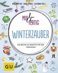 Cover: Mix & fertig Winterzauber - Gr&auml;fe und Unzer