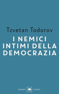 Abbildung von: I nemici intimi della democrazia - Gli elefanti. Saggi;Garzanti