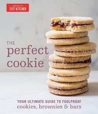 Abbildung von: The Perfect Cookie - America's Test Kitchen