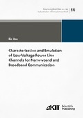 Cover: Characterization and Emulation of Low-Voltage Power Line Channels for Narrowband and Broadband Communication - KIT Scientific Publishing