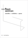 Cover: IN DEN RAUM ZEICHNEN - Metropol-Verlag
