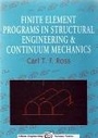 Cover: Finite Element Programs in Structural Engineering and Continuum Mechanics - Woodhead Publishing