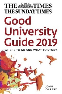 Enlarge image Cover: The Times Good University Guide 2019 - Times Books
