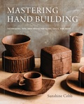 Cover: Mastering Hand Building - Voyageur Press