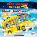 Cover: The Meet the Class (the Magic School Bus Rides Again) - Scholastic US