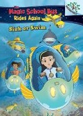 Cover: Sink or Swim: Exploring Schools of Fish: A Branches Book (the Magic School Bus Rides Again) - Scholastic US