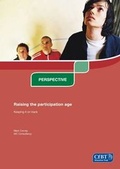 Cover: Raising the Participation Age - CfBT Education Trust