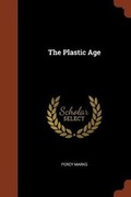 Cover: The Plastic Age - Pinnacle Press