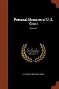 Cover: Personal Memoirs of U. S. Grant; Volume 1 - Pinnacle Press