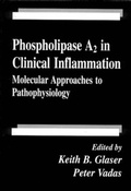 Cover: Phospholipase A2 in Clinical InflammationMolecular Approaches to Pathophysiology - CRC Press