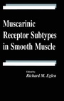Cover: Muscarinic Receptor Subtypes in Smooth Muscle - CRC Press
