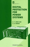 Cover: Digital Protection for Power Systems - Institution of Engineering and Technology