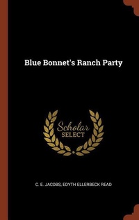 Enlarge image Cover: Blue Bonnet's Ranch Party - Pinnacle Press