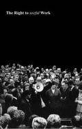 Cover: The Right to Useful Work - Spokesman Books