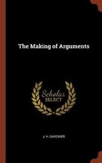 Enlarge image Cover: The Making of Arguments - Pinnacle Press