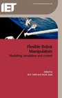 Cover: Flexible Robot Manipulators - Institution of Engineering and Technology