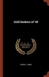 Abbildung von: Gold Seekers of '49 - Pinnacle Press