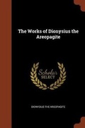 Cover: The Works of Dionysius the Areopagite - Pinnacle Press