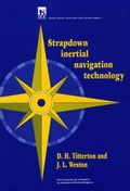 Cover: Strapdown Inertial Navigation Technology - Institution of Engineering and Technology