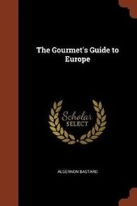 Enlarge image Cover: The Gourmet's Guide to Europe - Pinnacle Press
