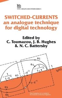 Enlarge image Cover: Switched Currents - Institution of Engineering and Technology