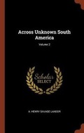 Cover: Across Unknown South America; Volume 2 - Pinnacle Press