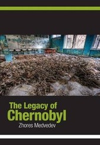 Enlarge image Cover: The Legacy of Chernobyl - Spokesman Books