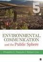Cover: Environmental Communication and the Public Sphere - SAGE Publications Inc