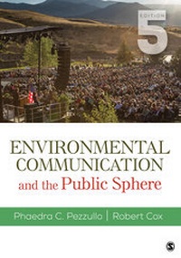 Enlarge image Cover: Environmental Communication and the Public Sphere - SAGE Publications Inc
