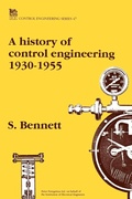 Cover: A History of Control Engineering 1930-1955 - Institution of Engineering and Technology