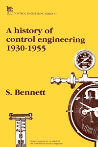 Enlarge image Cover: A History of Control Engineering 1930-1955 - Institution of Engineering and Technology