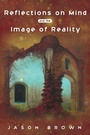 Cover: Reflections on Mind and the Image of Reality - Wipf & Stock Publishers