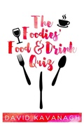 Cover: The Foodies' Food & Drink Quiz - Primedia eLaunch LLC