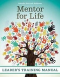 Cover: Mentor for Life Leader's Training Manual - Credo House Publishers