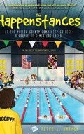 Cover: The Happenstances at the Yellow County Community College a Couple of Semesters Later - High Dive Publishing