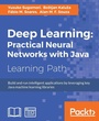 Cover: Deep Learning: Practical Neural Networks with Java - Packt Publishing