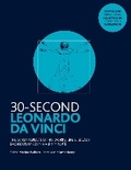 Cover: 30-Second Leonardo da Vinci - Ivy Press