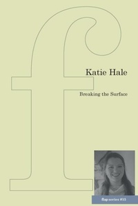 Enlarge image Cover: Breaking the Surface - Flipped Eye Publishing Limited
