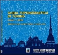 Abbildung von: Guida toponomastica di Torino con numeri civici e sensi unici 1:5.000 - Ist. Geografico Centrale
