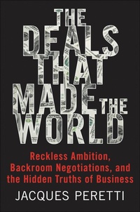 Abbildung von: The Deals that Made the World - William Morrow