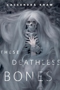 Cover: These Deathless Bones - Tor Books