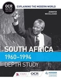 Cover: OCR GCSE History Explaining the Modern World: South Africa 1960-1994 - Hodder Education