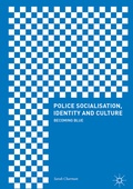 Cover: Police Socialisation, Identity and Culture - Palgrave Macmillan