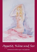 Cover: Appetit, K&uuml;sse und Sex - Books on Demand